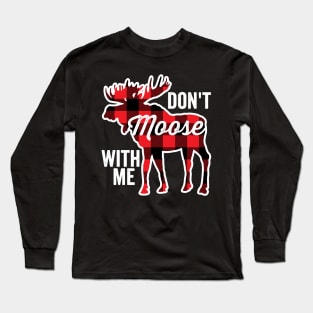 Don't Moose With Me Funny Animal Pun Plaid Long Sleeve T-Shirt